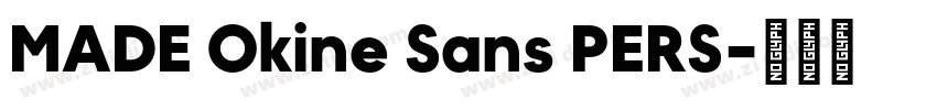 MADE Okine Sans PERS字体转换